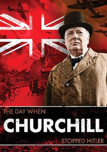 The Day When Churchill Stopped Hitler | Le jour o Churchill a choisi la guerre  |   DVD